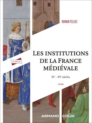 cover image of Les institutions de la France médiévale--3e éd.